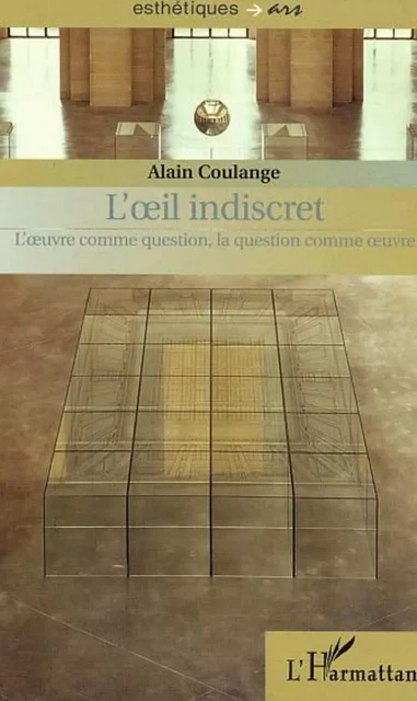 L'IL INDISCRET - Alain Coulange - Editions L'Harmattan