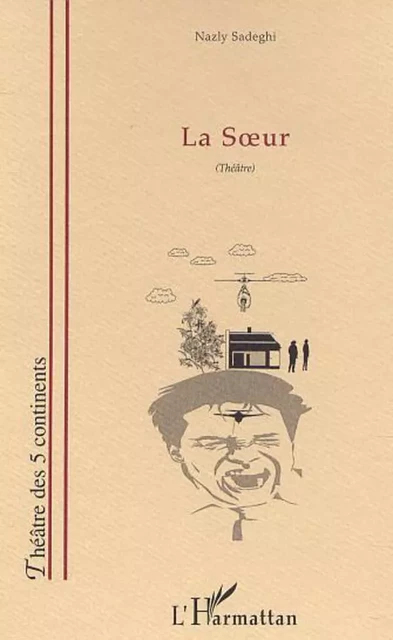 LA SOEUR - Nazly Sadeghi - Editions L'Harmattan