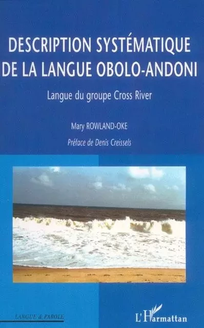 Description systématique de la langue obolo-andoni - Mary Rowland-Oke - Editions L'Harmattan