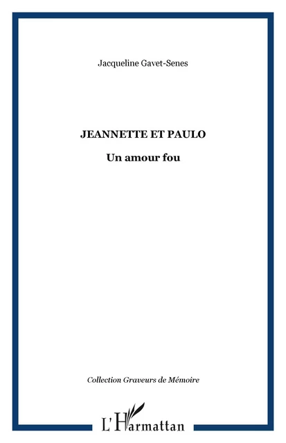 Jeannette et Paulo - Jacqueline Sénès - Editions L'Harmattan