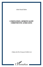 L'imitation, spiritualité chrétienne africaine