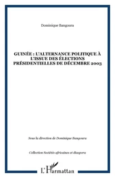 Guinée : l'alternance politique à l'issue des élections présidentielles de décembre 2003