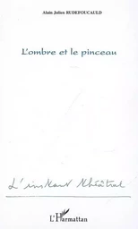 L'ombre et le pinceau