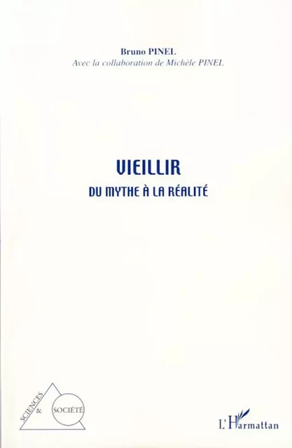 Vieillir - Bruno Pinel - Editions L'Harmattan