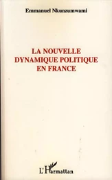 La nouvelle dynamique politique en France