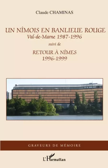 Un Nîmois en banlieue rouge - Claude Chaminas - Editions L'Harmattan