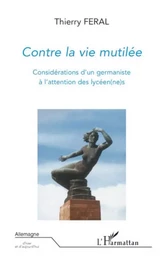 Contre la vie mutilée