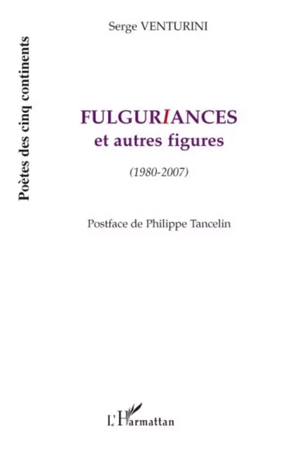 Fulguriances et autres figures - Serge Venturini - Editions L'Harmattan