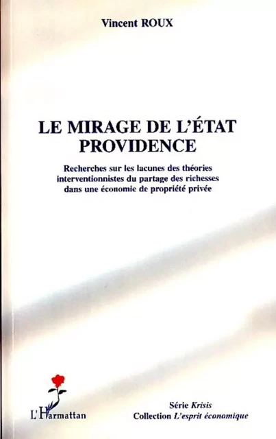 Le mirage de l'Etat providence - Vincent Roux - Editions L'Harmattan