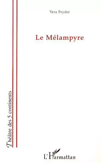 LE MÉLAMPYRE - Vera Feyder - Editions L'Harmattan