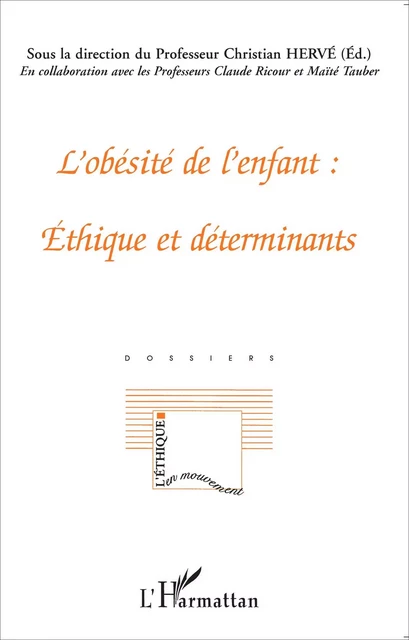 L'obésité de l'enfant : éthique et déterminants - Maïté Tauber, Claude Ricour, Christian Hervé - Editions L'Harmattan