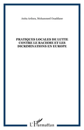 PRATIQUES LOCALES DE LUTTE CONTRE LE RACISME ET LES DICRIMINATIONS EN EUROPE