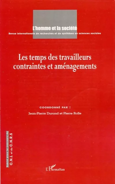 Les temps des travailleurs contraintes et aménagements -  - Editions L'Harmattan