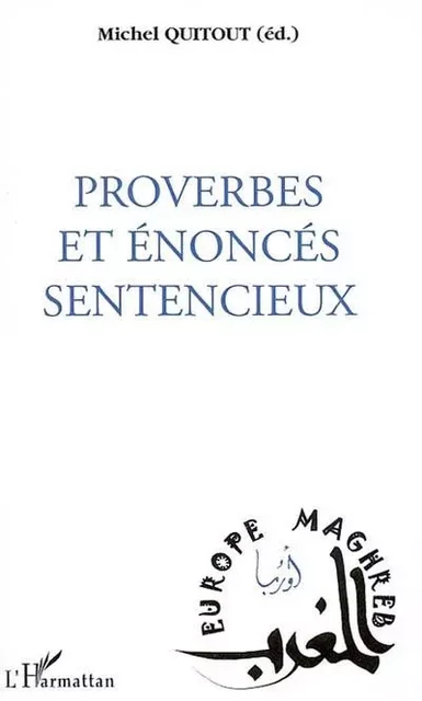 Proverbes et énoncés sentencieux - Michel Quitout - Editions L'Harmattan