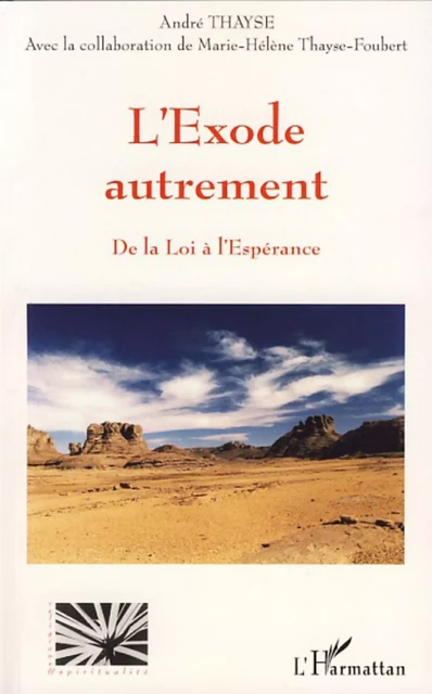 L'exode autrement - André Thayse - Editions L'Harmattan