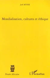 Mondialisation, cultures et éthique