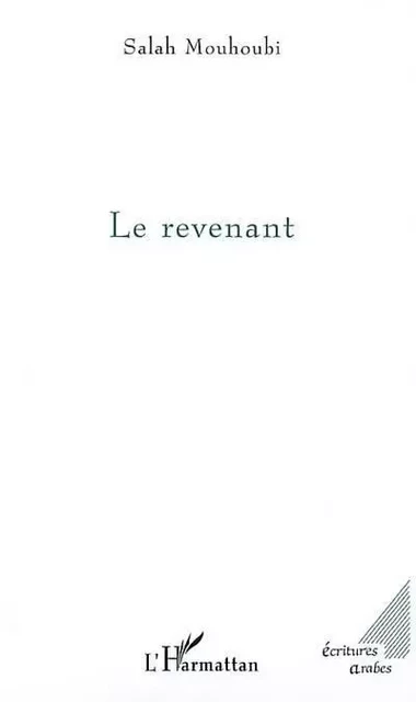 LE REVENANT - Salah Mouhoubi - Editions L'Harmattan