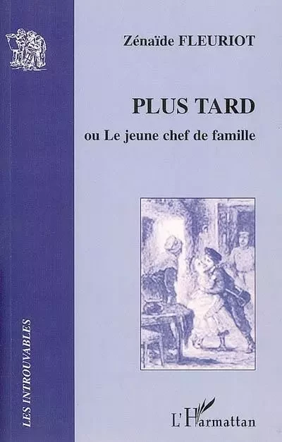 Plus tard ou le jeune chef de famille - Zénaïde Fleuriot - Editions L'Harmattan