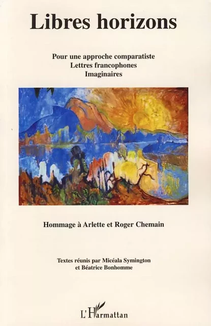 Libres Horizons - Micéala Symington, Béatrice Bonhomme - Editions L'Harmattan