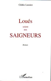 Loués soient nos saigneurs