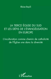 La Tierce Eglise du sud et les défis de l'évangélisation en Europe