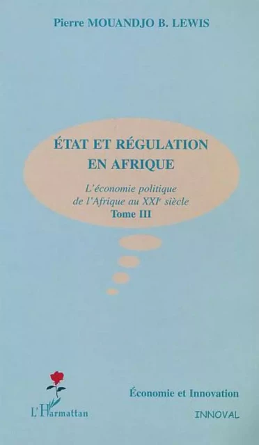 ÉTAT ET RÉGULAITON EN AFRIQUE - Pierre Mouandjo - Editions L'Harmattan