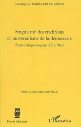 Singularité des traditions et universalisme de la démocratie