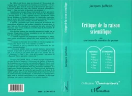 Critique de la raison scientifique ou Une nouvelle manière de penser