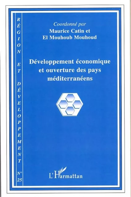 Développement économique et ouverture des pays méditerranéens - Maurice Catin - Editions L'Harmattan