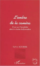 L'OMBRE DE LA CAMÉRA