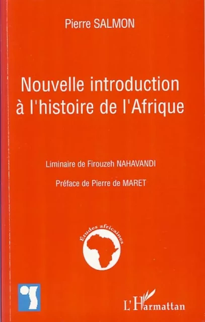 Nouvelle introduction à l'histoire de l'Afrique - Pierre Salmon - Editions L'Harmattan