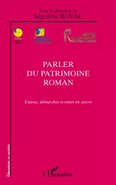 Parler du patrimoine roman