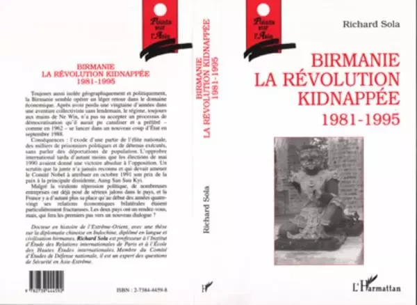 Birmanie, la révolution kidnappée 1981-1995 - Richard Sola - Editions L'Harmattan