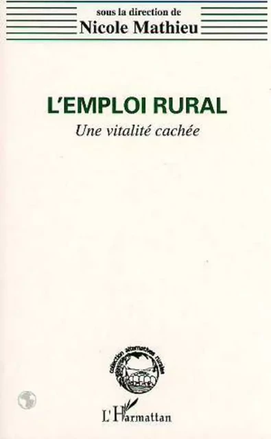 L'emploi rural - Nicole Mathieu - Editions L'Harmattan