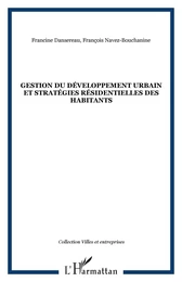 GESTION DU DÉVELOPPEMENT URBAIN ET STRATÉGIES RÉSIDENTIELLES DES HABITANTS