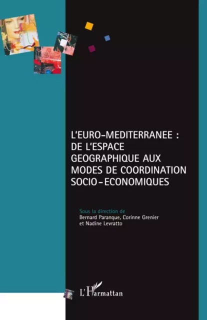 L'Euro-Méditerranée - Nadine Levratto, Bernard Paranque, Corinne Grenier - Editions L'Harmattan