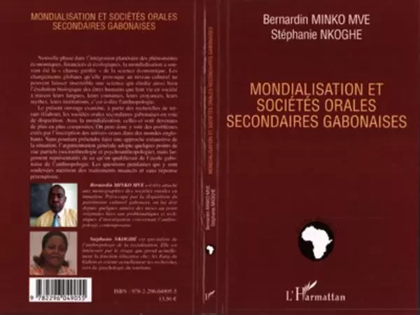 Mondialisation et sociétés orales secondaires gabonaises - Bernardin Minko Mve, Stéphanie Nkoghe - Editions L'Harmattan