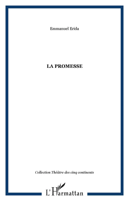 La promesse - Emmanuel Erida - Editions L'Harmattan