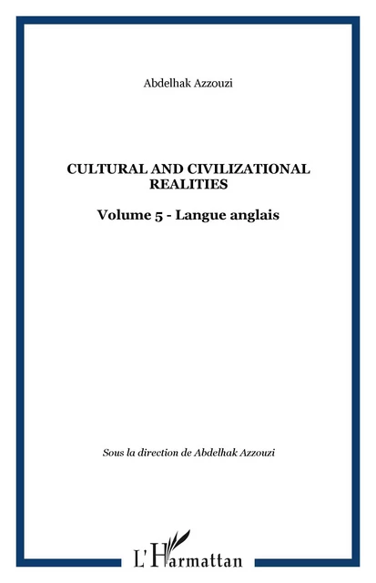 CULTURAL AND CIVILIZATIONAL REALITIES - Abdelhak Azzouzi - Editions L'Harmattan