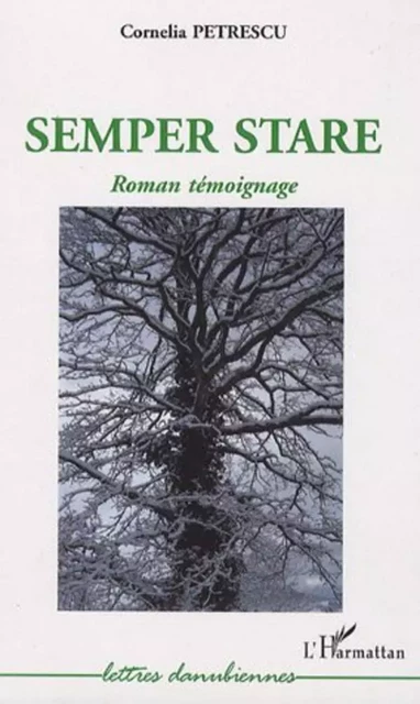 Semper Stare - Cornelia Petrescu - Editions L'Harmattan