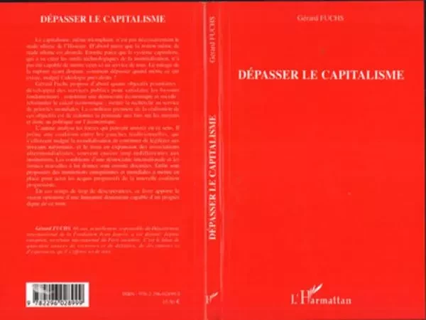 Dépasser le capitalisme - Gérard Fuchs - Editions L'Harmattan