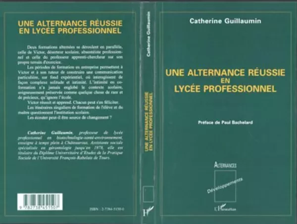 UNE ALTERNANCE RÉUSSIE EN LYCÉE PROFESSIONNEL - Catherine Guillaumin - Editions L'Harmattan