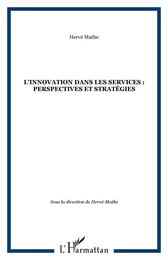 L'innovation dans les services : perspectives et stratégies