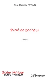 Privé de bonheur