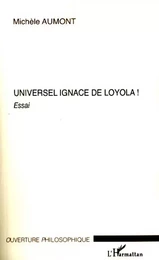 Universel Ignace de Loyola !