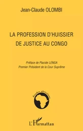 La profession d'huissier de justice au Congo