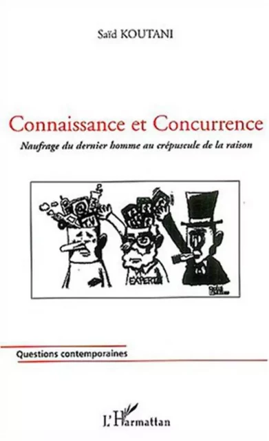 Connaissance et concurrence - Saïd Koutani - Editions L'Harmattan