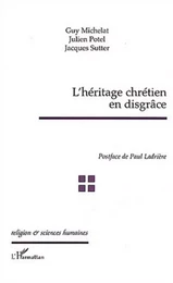 L'Héritage chrétien en disgrâce