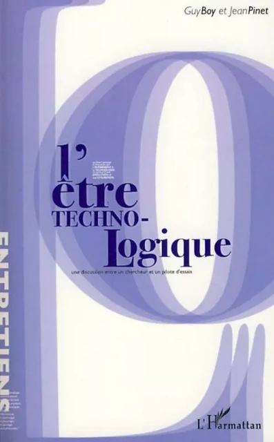 L'être technologique - Jean Pinet, Guy Boy - Editions L'Harmattan