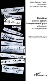 Entretiens avec des auteurs francophones d'Egypte